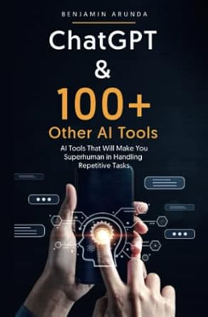 chatgpt and 100+ other ai tools ai tools that will make you superhuman in handling repetitive tasks 1st