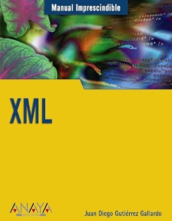 xml 1st edition juan diego gutierrez gallardo 844151576x, 978-8441515765