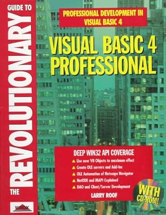 the revolutionary guide to visual basic 4 professional 1st edition larry roof ,kevin roche 1874416370,