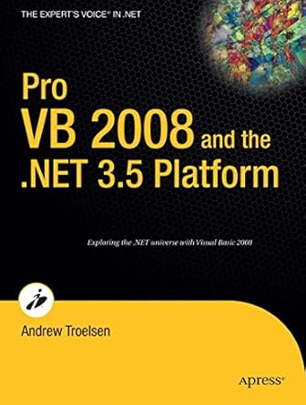 pro vb 2008 and the net 3 5 platform 1st edition andrew troelsen 1590598229, 978-1590598221