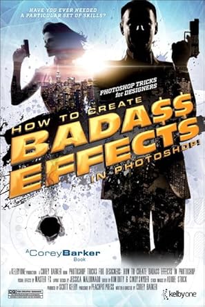 photoshop tricks for designers how to create bada$$ effects in photoshop 1st edition corey barker 0134386574,