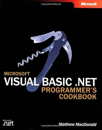 microsoft visual basic net programmers cookbook 1st edition matthew macdonald 073561931x, 978-0735619319