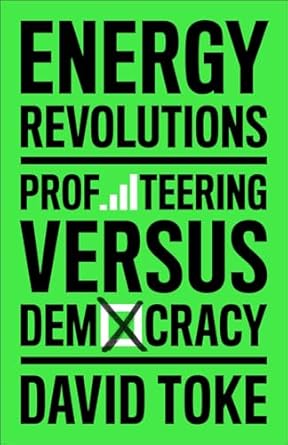 energy revolutions profiteering versus democracy 1st edition david toke 0745349250, 978-0745349251