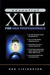 essential xml for web professionals 1st edition dan livingston 0130662542, 978-0130662545