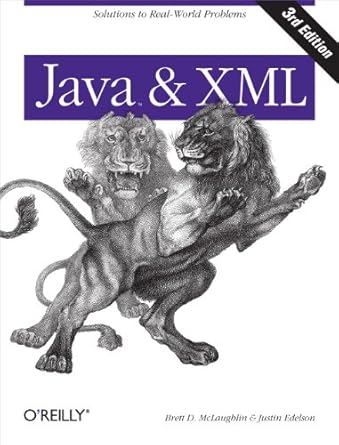 java and xml solutions to real world problems 1st edition brett mclaughlin ,justin edelson 059610149x,