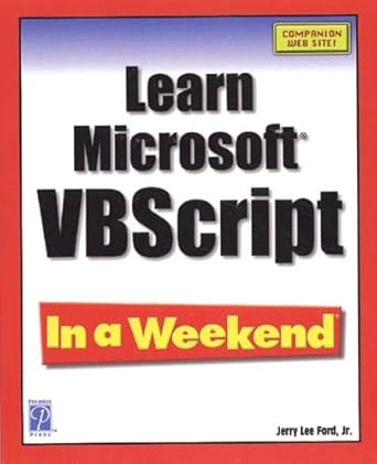 learn microsoft vbscript in a weekend 1st edition jerry lee ford jr 1931841705, 978-1931841702
