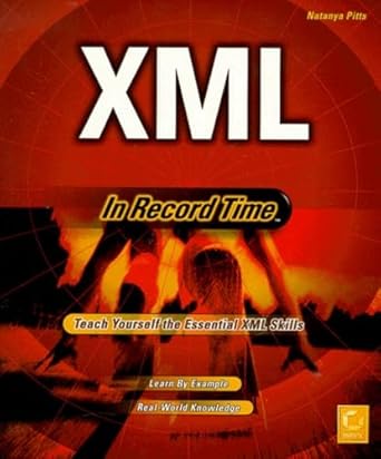 xml in record time 1st edition sybex ,natanya pitts 0782123406, 978-0782123401