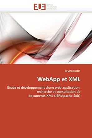 webapp et xml etude et developpement dune web application recherche et consultation de documents xml 1st