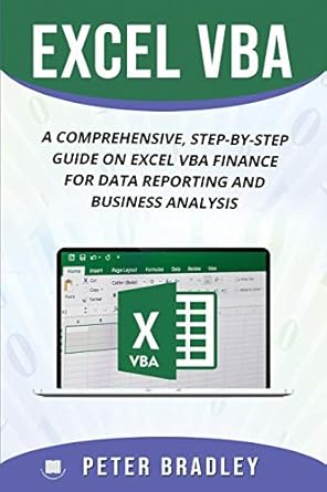 excel vba a comprehensive step by step guide on excel vba finance for data reporting and business analysis
