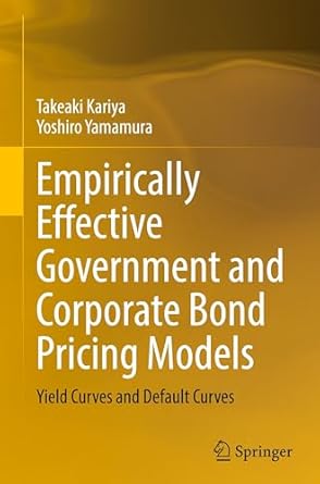 empirically effective government and corporate bond pricing models yield curves and default curves 1st