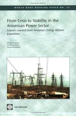 from crisis to stability in the armenian power sector lessons learned from armenias energy reform experience