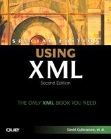 using xml 1st edition david gulbransen ,kynn bartlett ,earl bingham ,alexander kachur ,kenrick rawlings