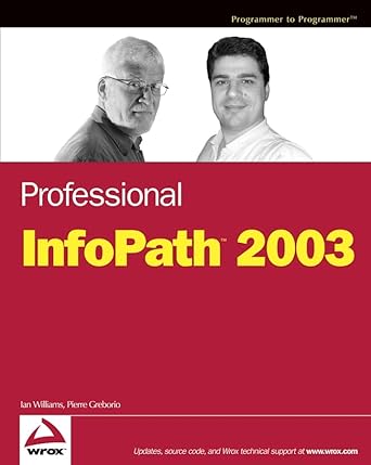 professional infopath 2003 1st edition ian williams ,pierre greborio 0764557130, 978-0764557132