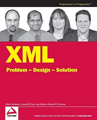 xml problem design solution 1st edition mitch amiano 0471791199, 978-0471791195