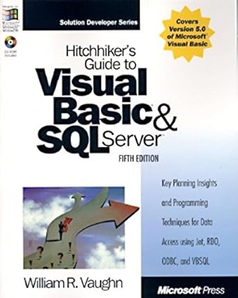 hitchhikers guide to visual basic and sql server william r vaughn 1st edition william vaughn 1572315679,