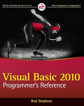 visual basic 2010 programmers reference 1st edition rod stephens 0470499834, 978-0470499832