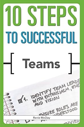 10 steps to successful teams 1st edition renie mcclay 1562866753, 978-1562866754