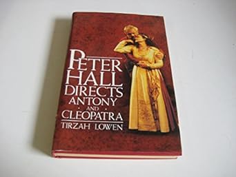 peter hall directs anthony and cleopatra 1st edition tirzah lowen 0879101415, 978-0879101411