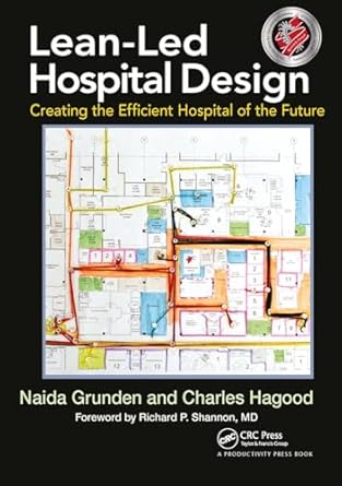 lean led hospital design 1st edition naida grunden ,charles hagood 1032921668, 978-1032921662