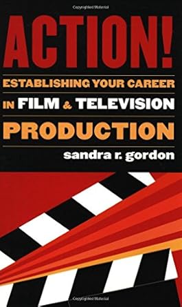 action establishing your career in film and television production 1st edition sandra gordon 1557835845,