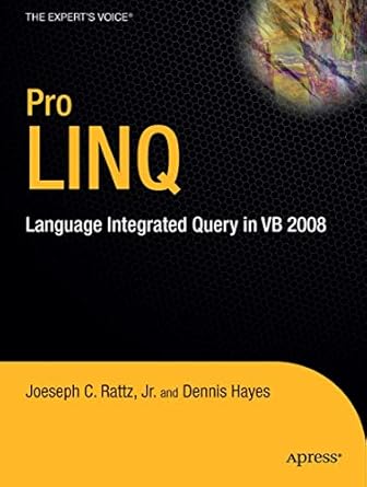 pro linq in vb8 language integrated query in vb 2008 1st edition joseph c rattz jr ,dennis hayes 1430216441,