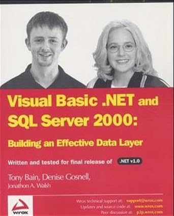 vb net and sql server 2000 building an effective data layer 1st edition tony bain ,denise gosnell ,jonathan a