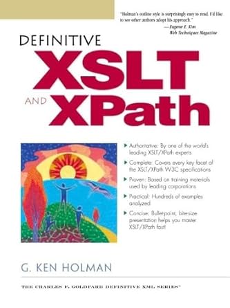 definitive xslt and xpath 1st edition g ken holman 0130651966, 978-0130651969