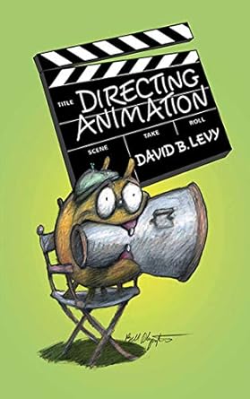 directing animation 1st edition david b levy 1581157460, 978-1581157468