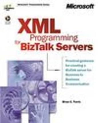 xml and soap programming for biztalk servers 1st edition brian e travis 0735611262, 978-0735611269
