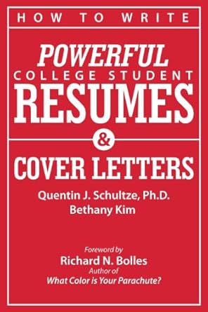 how to write powerful college student resumes and cover letters secrets that get job interviews like magic