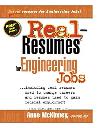 real resumes for engineering jobs 1st edition anne mckinney 1475099134, 978-1475099133