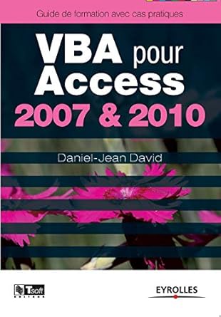 vba pour access 2007 and 2010 fermes classiques fermes legeres 1st edition daniel jean david 2212129920,