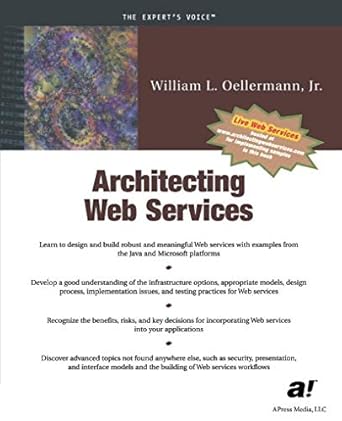 architecting web services 1st edition william l oellermann jr 1893115585, 978-1893115583