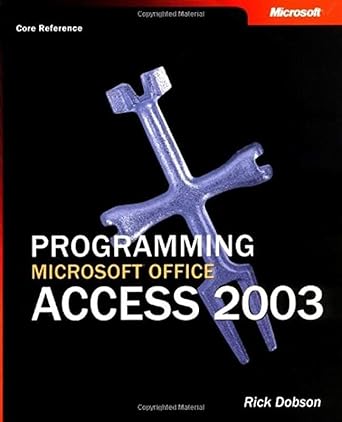 programming microsoft office access 2003 1st edition rick dobson 0735619425, 978-0735619425