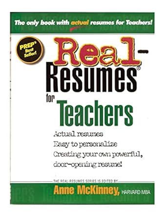 real resumes for teachers 1st edition anne mckinney 1475094000, 978-1475094008