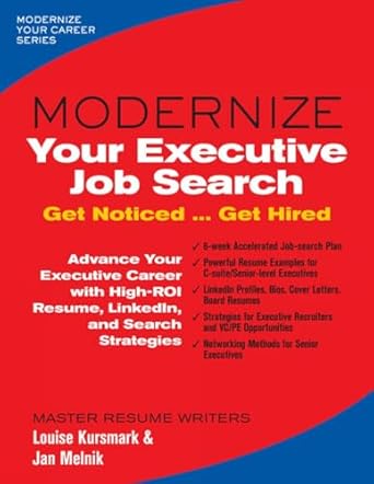 modernize your executive job search get noticed get hired 1st edition louis kursmark ,jan melnik 0996680357,