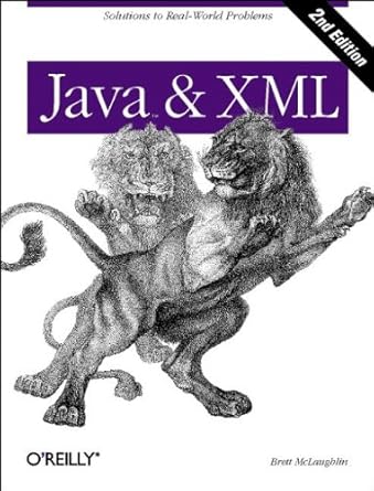 java and xml solutions to real world problems 1st edition brett mclaughlin 0596001975, 978-0596001971