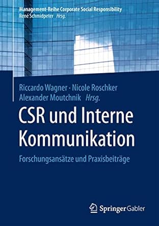 csr und interne kommunikation forschungsansatze und praxisbeitrage 1st edition riccardo wagner ,nicole