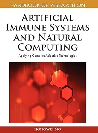 handbook of research on artificial immune systems and natural computing applying complex adaptive