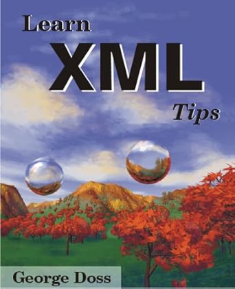 learn xml tips 1st edition george m doss 1556227574, 978-1556227578