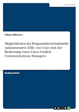 moglichkeiten der programmierschnittstelle administrative xml von cisco bei der bedienung eines cisco unified