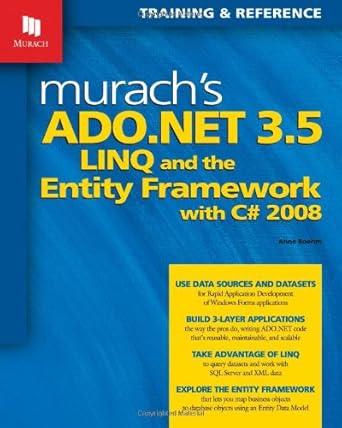murachs ado net 3 5 linq and the entity framework with c# training and reference 1st edition anne boehm