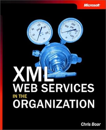 xml web services in the organization 1st edition chris boar 0735618828, 978-0735618824