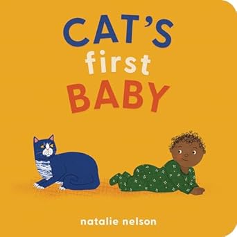 cats first baby a board book 1st edition natalie nelson 1683692934, 978-1683692935