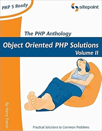 php anthology object oriented php solutions vol 2 applications 1st edition harry fuecks 0957921845,