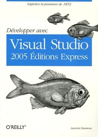 developper avec visual studio  s express 1st edition laurent desmons 284177385x, 978-2841773855