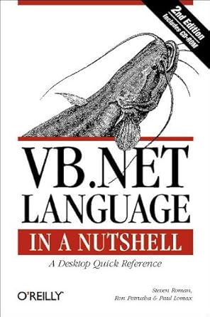 vb net language in a nutshell 1st edition steven roman ,ron petrusha ,paul lomax 0596003080, 978-0596003081