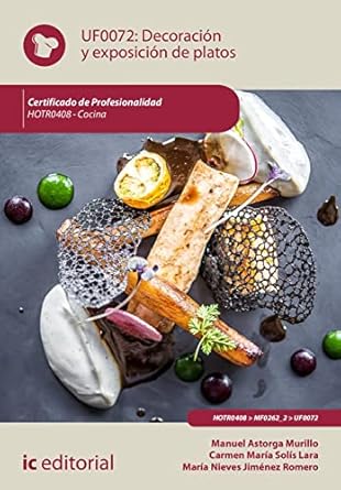 decoracion y exposicion de platos hotr0408 cocina 1st edition manuel astorga murillo ,maria nieves jimenez