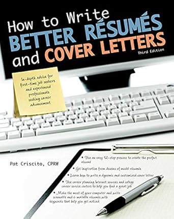 how to write better resumes and cover letters 1st edition pat criscito cprw 1438001479, 978-1438001470