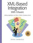 xml based integration with xaware unifying applications and data in todays e business world 1st edition
